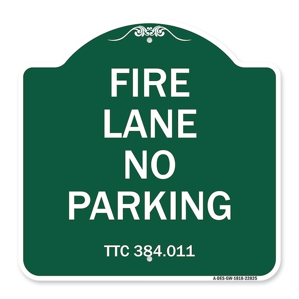 Signmission Designer Series Texas Fire Lane No Parking, Green & White Aluminum Sign, 18" L, 18" H, GW-1818-22825 A-DES-GW-1818-22825 - main